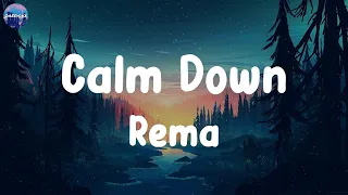 Calm Down (Lyrics) Rema, Taylor Swift, Justin Bieber, David Guetta, Sia