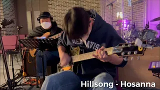 그 .. 호산나 아닙니다 (Hillsong - Hosanna) 톤 메이킹 + 예배 실황