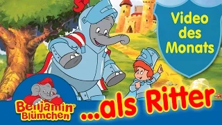 Benjamin Blümchen als Ritter VIDEO DES MONATS