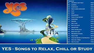 Yes - Songs to Relax, Chill or Study