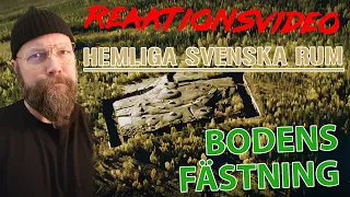 Reaktionsvideo: Hemliga svenska rum - Bodens fästning