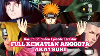 Full Kematian Semua Anggota Akatsuki Dan Pembunuhnya Dari Awal Sampai Akhir.