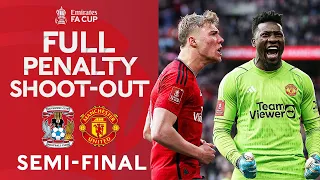 FULL PENALTY SHOOT-OUT | Coventry City v Manchester United | Emirates FA Cup 2023-24