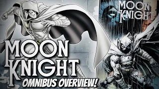 MOON KNIGHT Omnibus Overview!