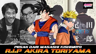 R.I.P AKIRA TORIYAMA DAN INI PESAN DARI MASASHI KISHIMOTO