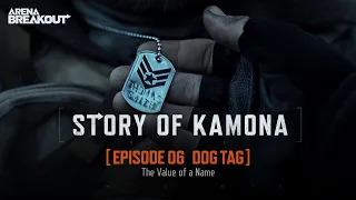 Story of Kamona | EP.06 Dogtag