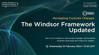 Navigating Customs Changes: The Windsor Framework Updated