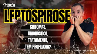 TUDO SOBRE A LEPTOSPIROSE!