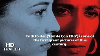 Hable con ella (2002) Trailer | Dirección: Pedro Almodóvar