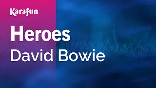 Heroes - David Bowie | Karaoke Version | KaraFun