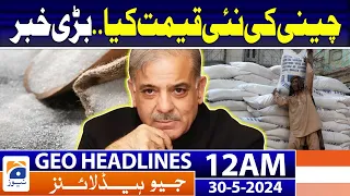 Geo Headlines at 12 AM | 30th May 2024