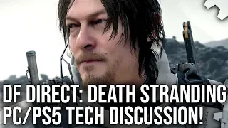 DF Direct! Death Stranding PC/PS5: What Should We Expect From Future Versions?