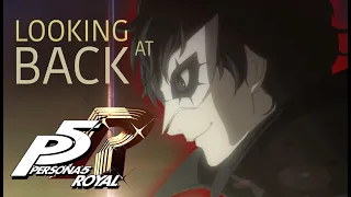 Looking Back At - Persona 5 Royal | Remastered Review