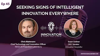45: Seeking Signs of Intelligent Innovation Everywhere