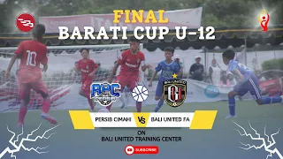 PERTANDINGAN FINAL BARATI MENDUNIA -  BALI UNITED FA VS AKADEMI PERSIB CIMAHI