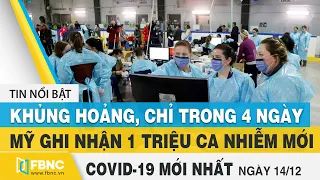 Tin tức Covid-19 mới nhất hôm nay 14/12 | Dich Virus Corona Việt Nam hôm nay | FBNC