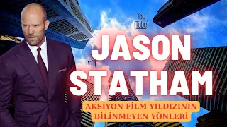 JASON STATHAM | AKSİYON FİLM YILDIZININ BİLİNMEYEN YÖNLERİ…
