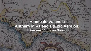 Himne de Valencia  - Anthem of Valencia (Epic Version)