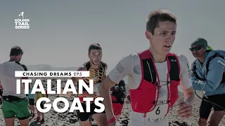 ITALIAN GOATS - CHASING DREAMS EP. 05