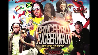 Dancehall Mix 2018 Juggernaut ►Alkaline,Mavado,Vybz Kartel,Popcaan,Jahmiel,Masicka & Lots More