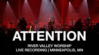 Attention LIVE from River Valley Worship