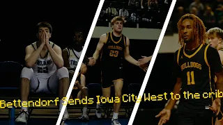 BETTENDORF SENDS IOWA CITY WEST TO THE FUC***NG CRIB!