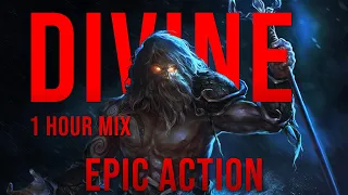 DIVINE | Music of the GODS - 1 HOUR Of Epic Dramatic Action Music