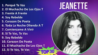 J e a n e t t e 2024 MIX 30 Grandes Éxitos T11 ~ 2000s Music ~ Top Teen Pop, Schlager Music