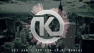 Lil Jon - Get Low (Orkun Karamanoğlu Trap Remix)