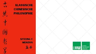 Klassische chinesische Philosophie 7: Menzius