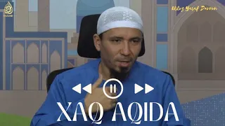 XAQ AQIDA | Ustoz Yusuf Davron