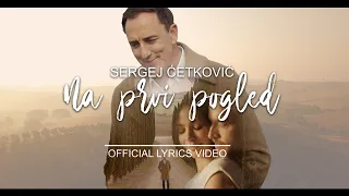 SERGEJ // NA PRVI POGLED (OFFICIAL LYRICS VIDEO)