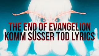 The End of Evangelion - Komm Süsser Tod Lyrics