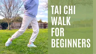 Tai Chi Walking For Beginners | Step-By-Step Guide