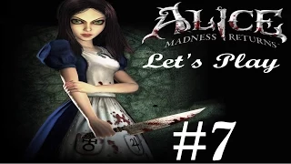 Let's Play Alice Madness Returns: Part 7 - 'Assemblage Or Destruction?'