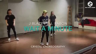 Crystal Choreography | "J Blaze Feat. J. Rabon - Wait A Minute" | Now'z Dance Studio Macau