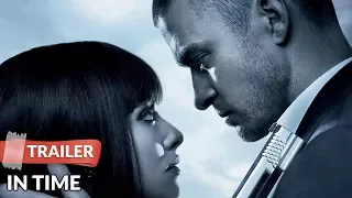 In Time 2011 Trailer HD | Justin Timberlake | Amanda Seyfried