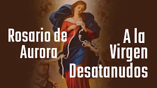 Rosario de Aurora a la Virgen Desatanudos, por las causas imposibles