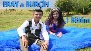 Eray ve Burçin gelin alıcı'sı 1 bölüm