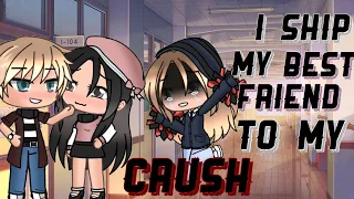 I Ship My Best Friend To My Crush || Gacha Life Mini Movie || • GLMM •