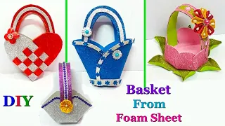 4 Gift basket made with Foam sheet at home| Easter/valentine gift basket | DIY basket making ideas