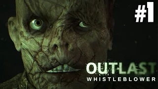 Outlast Whistleblower #1 "Няшное" начало