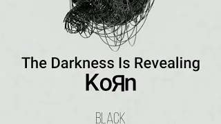 koRn - The Darkness Is Revealing [Lyric/Sub-Esp] | Black