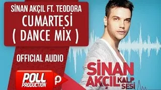 Sinan Akçıl Ft. Teodora - Cumartesi ( Dance Mix )