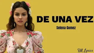 De una vez by Selena Gomez ( Lyrics )