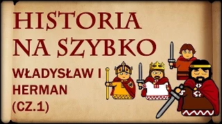 Historia Na Szybko - Władysław I Herman cz.1 (Historia Polski #14) (1082-1088)