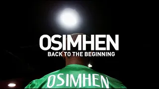 OSIMHEN: Back to the beginning (A documentary about Victor osimhen)