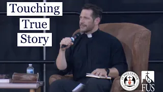 Touching True Story - Fr. Mike Schmitz