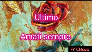 Amati sempre ❤️ Sub español spagnolo e testo italiano, ultimo