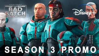 Bad Batch Season 3 | SEASON 3 PROMO TRAILER | Disney+ | bad batch season 3 trailer